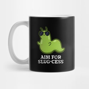 Aim For Slug-cess Cute Positive Slug Pun Mug